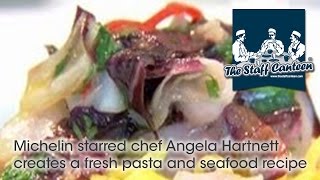 Michelin starred chef Angela Hartnett creates a fresh pasta and seafood recipe