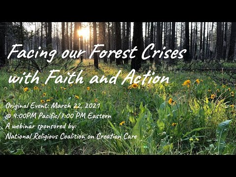Facing Our Forest Crises Webinar Recording