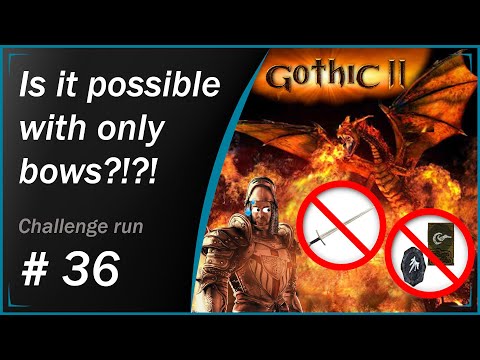 Can you beat Gothic 2 Night of The Rave Without Melee or Magic? Part 36