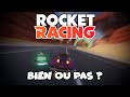 Rocket racing  ca vaut la peine 