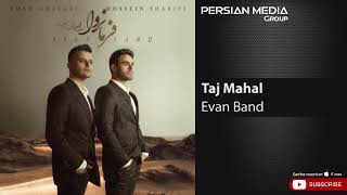 Evan Band - Taj Mahal ( ایوان بند - تاج محل )