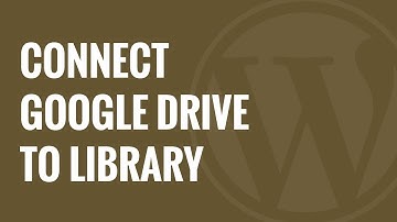 Connect Google Drive to WordPress Media Library