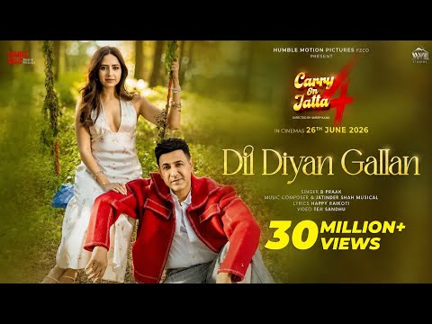 Dil Diyan Gallan (Official Video)| B Praak| Gippy Grewal| Sargun Mehta| Jatinder Shah| Happy Raikoti