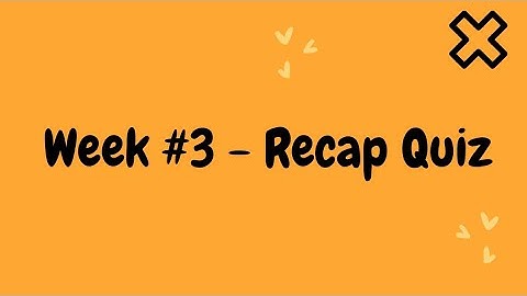 Week #3 - Recap Quiz  alx virtual assistant  الأسبوع رقم 3 - تلخيص الاختبار المساعد الافتراضي alx