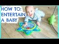 HOW TO ENTERTAIN A BABY  (6 MONTHS +)  EMILY NORRIS