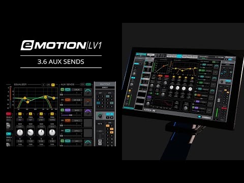 eMotion LV1 Tutorial 3.6: Channel Window – Aux Sends