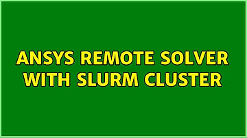 Ansys Remote Solver with SLURM cluster