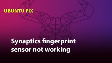 UBUNTU FIX: Synaptics fingerprint sensor not working
