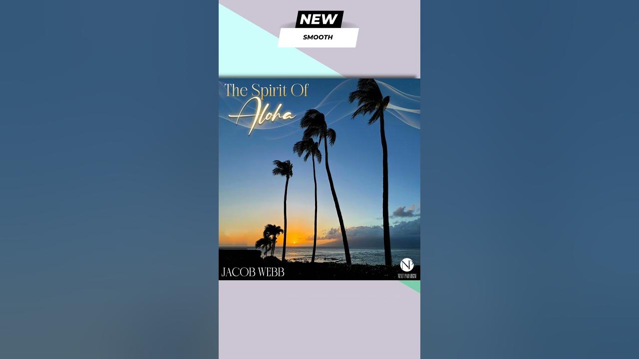 🌞 Escape to #Paradise with #JacobWebb’s “Spirit Of #Aloha” 🏝️#SmoothJazzEscape #SpiritOfAloha #Jazz