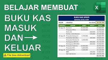 Cara Membuat Laporan Kas Masuk dan Keluar | Buku Kas Umum (BKU)