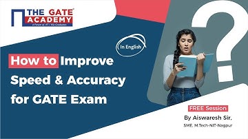 How to Improve Speed and Accuracy in GATE Exam | GATE Preparation Tips |