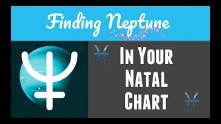 How to Find Neptune in Your Astrological Chart + How to Create Your Natal Chart!