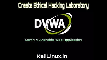 Ethical Hacking Laboratory || DVWA(Damn Vulnerable Web Application) || Kali Linux 2.0