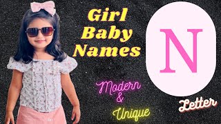 N Letter Girl baby names | Modern and Unique