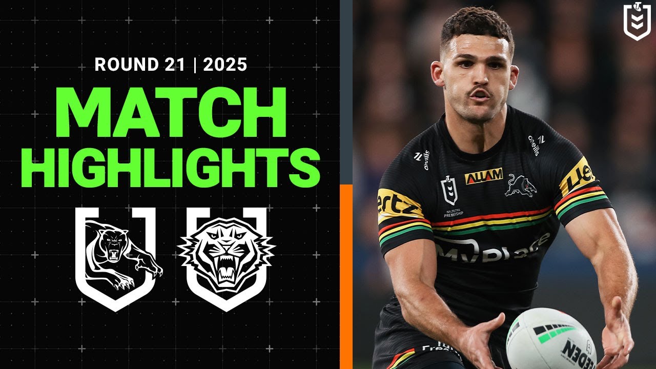 NRL Highlights | 2025 NRL Match Highlights | Panthers v Wests Tigers | Round 21