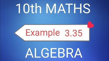 TN Class 10th Samacheer Maths | Example 3.35 | Chapter 3 Algebra | New Syllabus