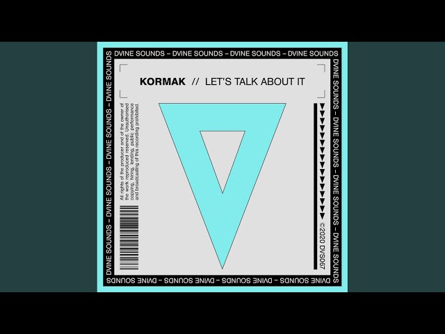 KORMAK - Let's Talk About It