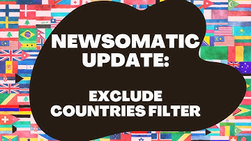 Newsomatic New Update: Exclude Countries From The News Results