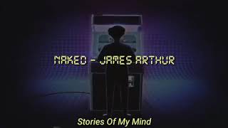 Naked - James Arthur (Sub Español//Ingles)