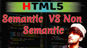 Demystifying HTML5: Understanding Semantic and Non-Semantic Elements"