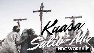 KUASA SALIB-MU (LIRIK) - NDC Worship (Album Faith)