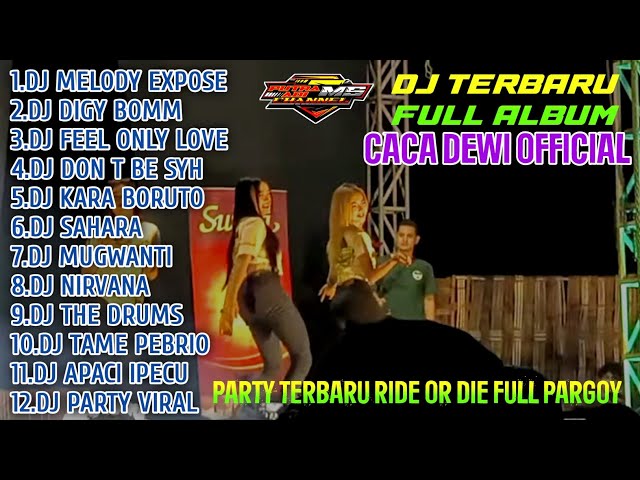 PARTY TERBARU RIDE OR DIE FULL PARGOY | DJ TERBARU FULL ALBUM CACA DEWI OFFICIAL class=