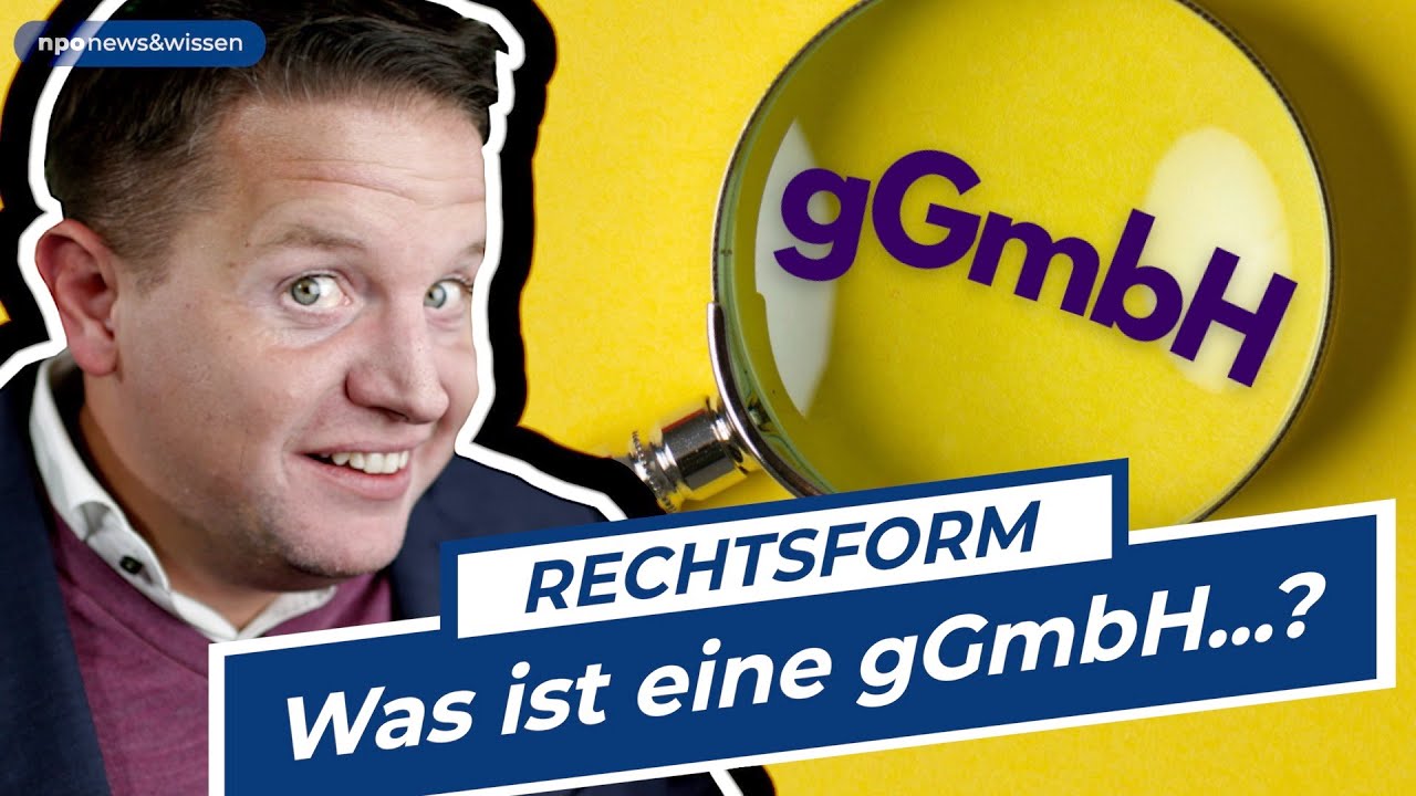 Was ist eine gGmbH? npo new&wissen Folge 74