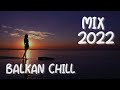 Balkan chill mix