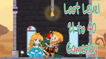 How to Loot Level 21 to 40 Gameplay