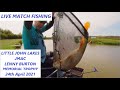 LIVE MATCH FISHING  - Little John Lakes - Robin Hood Lake - JMAC - 24.04. 21. Mild Frost