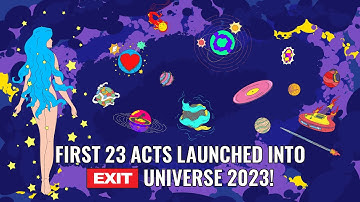 First 23 Acts Launched Into EXIT Universe 2023!
