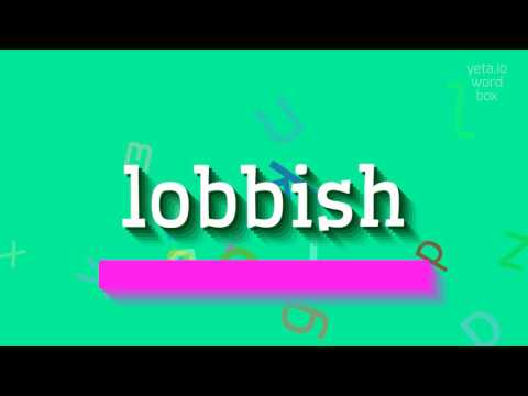 Video: Лобби – бул Лоббийлик кызыкчылыктар. Лобби деген эмнени билдирет