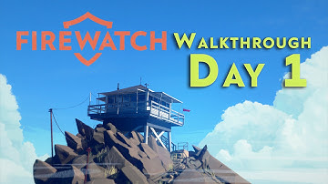 Firewatch - Walkthrough Part 1: Day 1