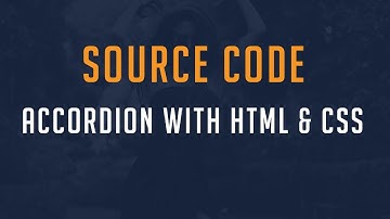 Accordion with HTML5 and CSS ( Source Code )