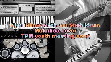 Christian Song - Njan Ninne Mathram Snehikkum - Melodica Cover // TPM Youth meeting song