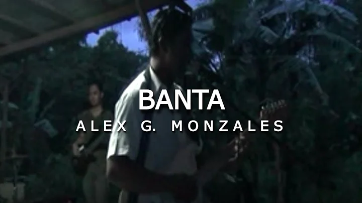 Banta - Ptr. Alex G. Monzales | Original Composer: Butch Charvet