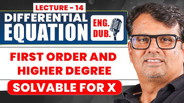 Ordinary Differential Equation in English | First Order & Higher Degree (Solvable for X) | By GP Sir