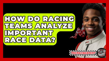 How Do Racing Teams Analyze Important Race Data? - The Racing Xpert