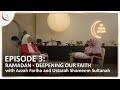 Ramadan  deepening our faith  islamic podcast  tune islam ep 3