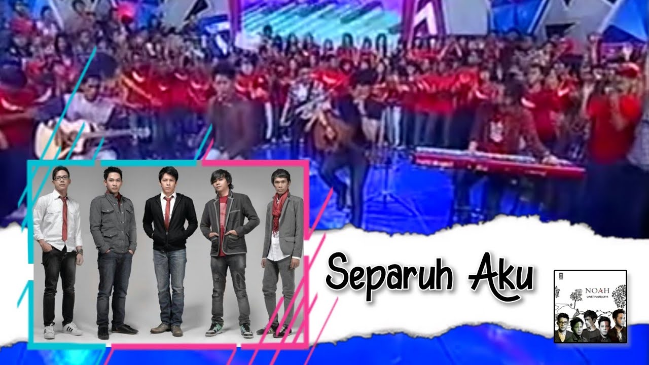 NOAH Band Ter-dahSyat