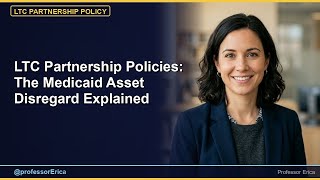 LTC Partnership Policies: The Medicaid Asset Disregard Explained