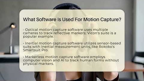 What Software Is Used For Motion Capture? - Emerging Tech Insider