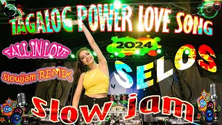 FALL IN LOVE - SELOS ✌ BEST TAGALOG POWER LOVE SONG 2024💖NONSTOP #slowjam REMIX 2024. #trending