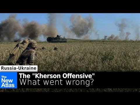 Kherson Offensive: What Went Wrong?
