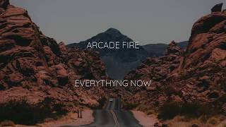 Arcade Fire - Everything Now Sub Español / Ingles