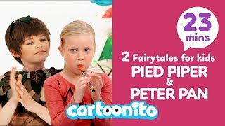 Pied Piper and Peter Pan | 2 Fairytales For Kids | Cartoonito UK 🇬🇧