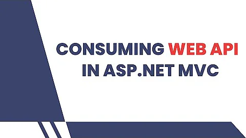 Consuming WEB API in ASP.NET MVC Web Application