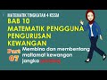 (Part 7) BAB 10 - PENGURUSAN KEWANGAN MATEMATIK PENGGUNA ( Pelan Jangka Panjang) -Tigkatan 4