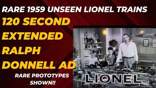 Rare Lionel Trains unseen footage of the Ralph Donnell 120 second ad.