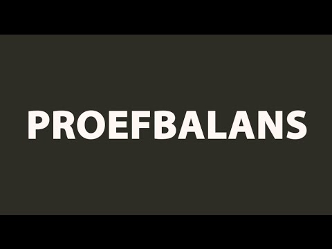 Video: Hoe maak je een proefbalans op?